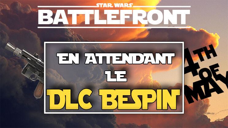 Star Wars: Battlefront – Petit à petit, le DLC fait son nid !