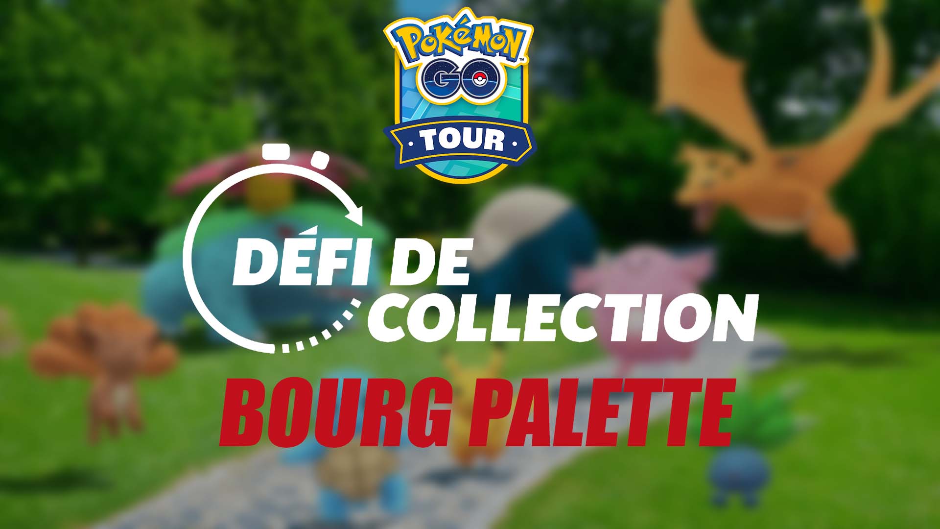 Défi de Collection Bourg Palette – Pokémon GO Tour: Kanto