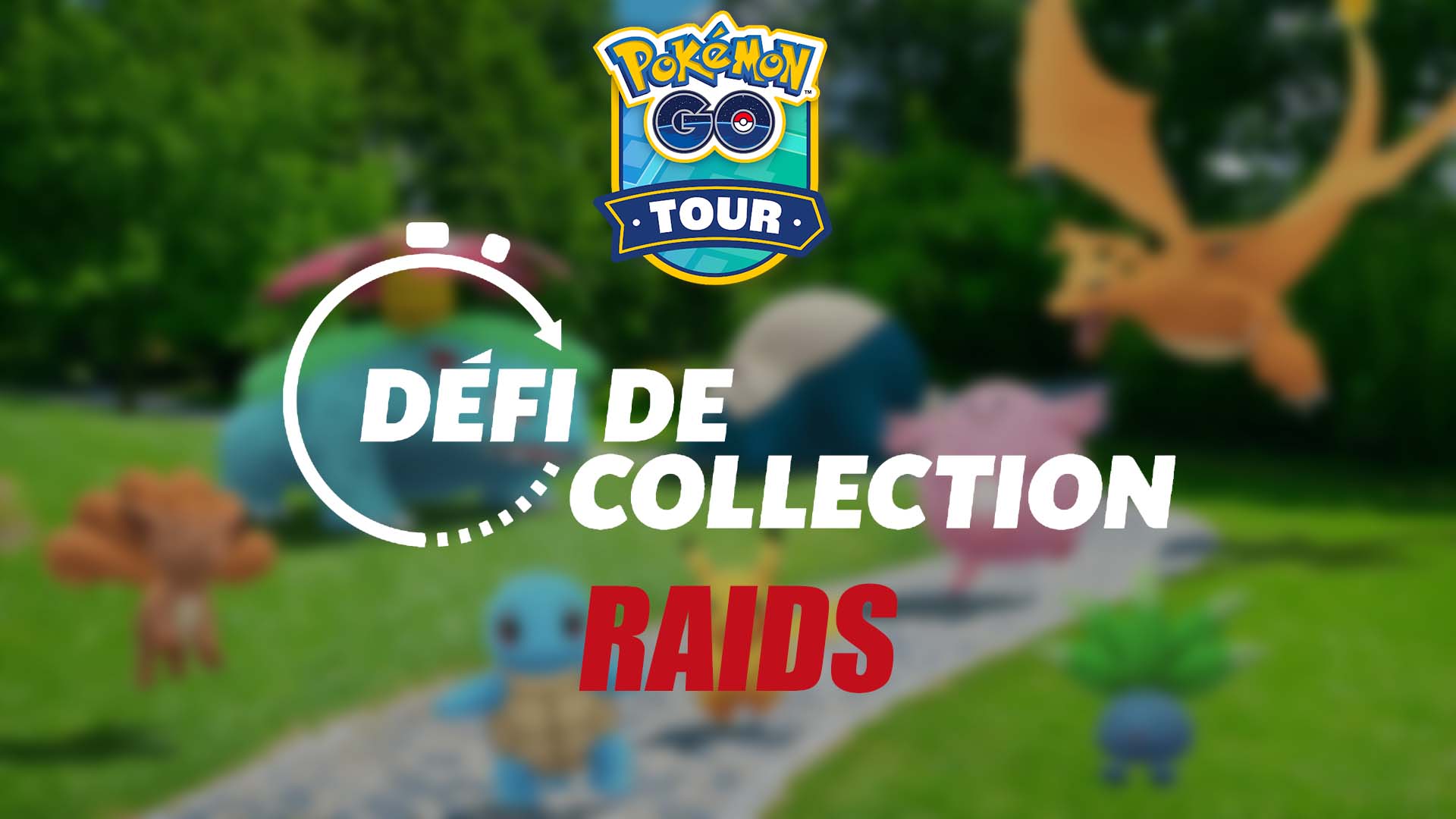 Défi de Collection Raids – Pokémon GO Tour: Kanto