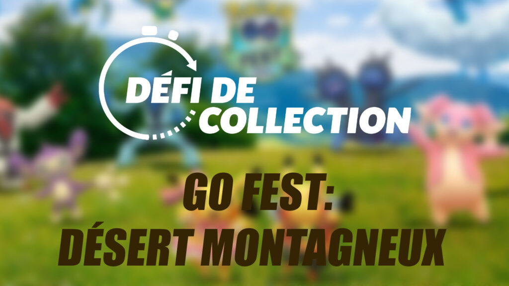 Défi de collection - GO Fest: Désert Montagneux