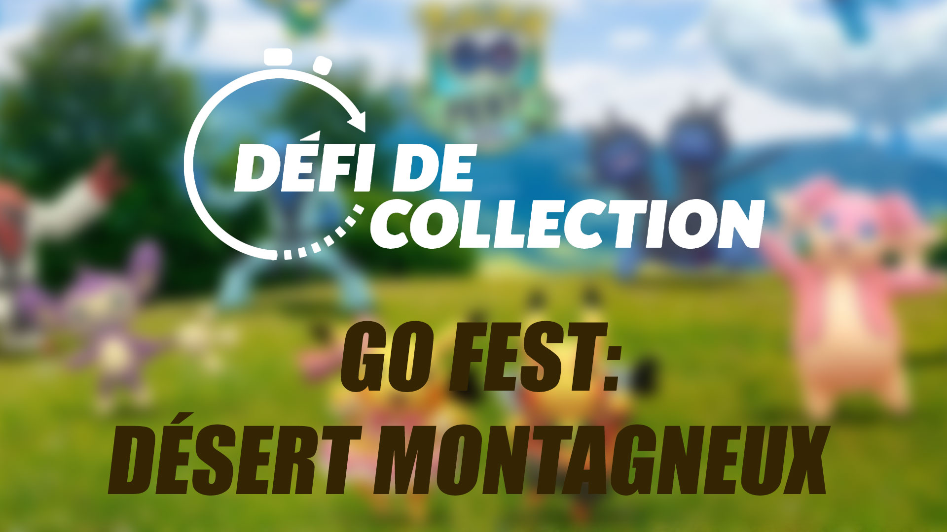 Défi de collection – GO Fest: Désert Montagneux
