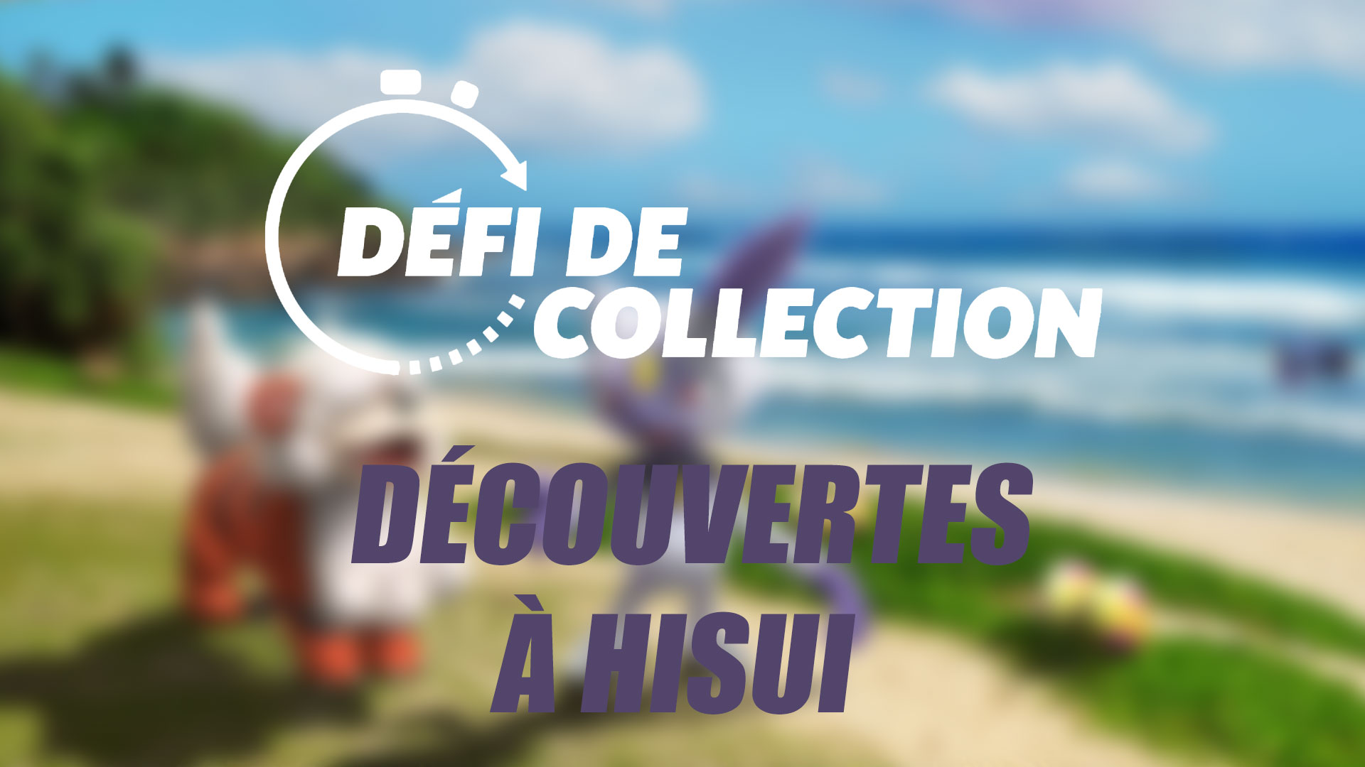 Découvertes à Hisui – Guide du Défi de collection dans Pokémon GO