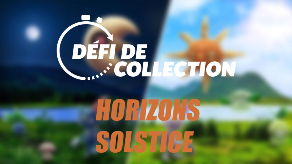 Horizons solstice - Guide des Défis de collection jour et nuit dans Pokémon GO