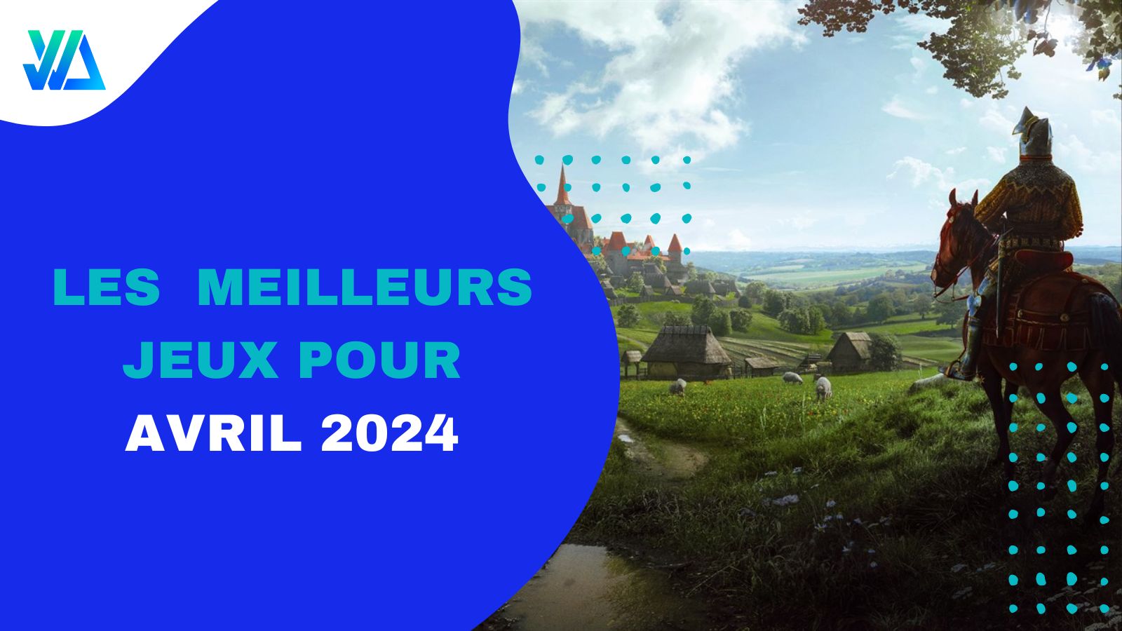 Meilleurs jeux avril 2024 jv actu