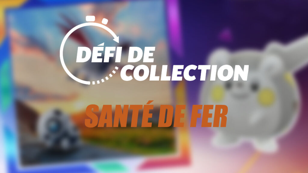 Santé de Fer – Guide des Défi de collection dans Pokémon GO