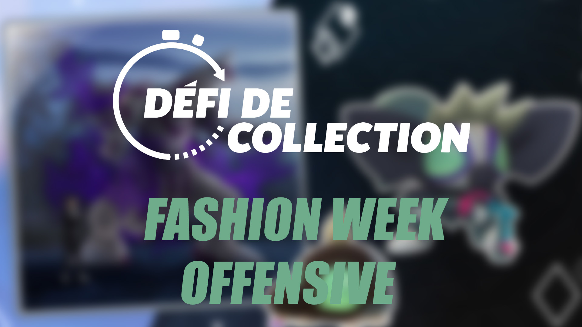 Fashion Week : Offensive – Guide du Défi de collection dans Pokémon GO